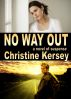 No Way Out by Christine Kersey