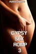 Gypsy Sex Romp 3 by Aurora Dupree