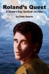Roland's Quest: A Modern-Day Spiritual Journey by Edwin Navarro