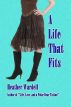 A Life That Fits by Heather Wardell