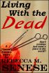 Living With the Dead: A (Sweet) Zombie Story by Rebecca M. Senese