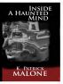 Inside a Haunted Mind by K. Patrick Malone