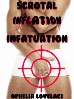 Cover for 'Scrotal Inflation Infatuation (gay medical fetish erotica)'
