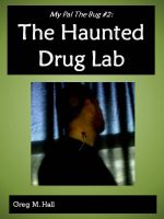 Cover for 'My Pal The Bug #2:  The Haunted Drug Lab'