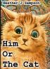 Him or the Cat by Heather J Sampson