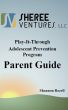 Play-It-Through: Adolescent Prevention Program (Parent Guide) by Shannon  Rozell