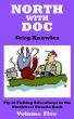 North With Doc â€” Volume Five by Greg Knowles