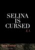 Selina is Cursed: Volume I, Part 1 of the Selina Erotica Series by TF Sumner
