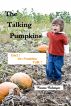The Talking Pumpkins by Ronnie Coleinger