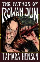 Cover for 'The Pathos of Rowan Jun'