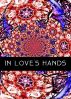 In Love's Hands: Free Renderings of Rumi, Kabir, Dadu, & Tukaram by Paul Long