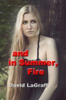Cover for 'And In Summer Fire'