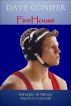 FireHouse by Dave Conifer