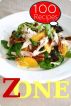 Zone Diet : 100 Recipes by Sarah Smith
