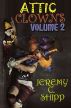 Attic Clowns: Volume Two by Jeremy Shipp