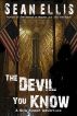 The Devil You Know (A Nick Kismet Adventure) by Sean Ellis