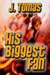 His Biggest Fan by J. Tomas