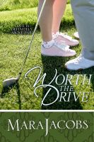 Cover for 'Worth The Drive (The Worth Series Book 2: The Pretty One)'