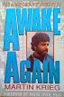 Awake Again - All the way back from Head Injury by Martin Krieg