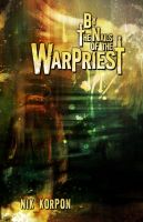 Cover for 'By the Nails of the Warpriest'