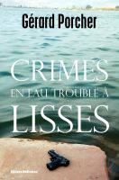 Cover for 'Crimes en eau trouble &agrave; Lisses'