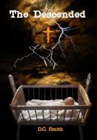 Cover for 'The Descended - Books 1 & 2'