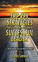 Cover for 'The Key Strategies That Can Make Anyone A Successful Leader'