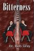 Bitterness by Bob Gray