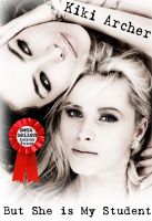 Cover for 'But She Is My Student'