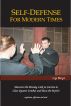 Self-Defense For Modern Times by Ingo Weigel