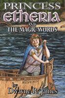 Cover for 'Princess Etheria and the Magic Words'