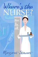 Cover for 'Where's the Nurse?'