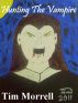 Hunting the Vampire (Short Story) by Tim Morrell