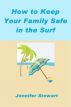 How to Keep Your Family Safe in the Surf by Jennifer Stewart