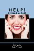Help! I Need a Job! by Julia Fretwell