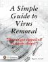 A Simple Guide to Virus Removal by jose serenil