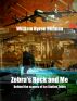 Zebra's Rock and Me by William Byron Hillman