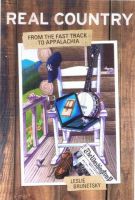 Cover for 'Real Country: From the Fast Track to Appalachia'