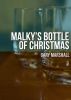 Malky's Bottle of Christmas by Gary Marshall
