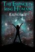 The Essence of Being Human by Ralph Halse