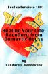 Healing Your Life:  Recovery from Domestic Abuse by Candace Hennekens