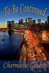 To Be Continued by Charmaine Gordon