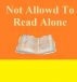 Not Allowd To Read Alone by Monica P