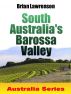 South Australia's Barossa Valley by Brian Lawrenson