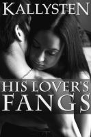 Cover for 'His Lover's Fangs'