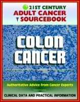 Cover for '21st Century Adult Cancer Sourcebook: Colon Cancer - Clinical Data for Patients, Families, and Physicians'