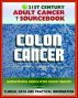 21st Century Adult Cancer Sourcebook: Colon Cancer - Clinical Data for Patients, Families, and Physicians by Progressive Management
