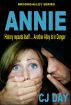 Annie - History Repeats Itself ... Another Alley Is in Danger by C.J. Day