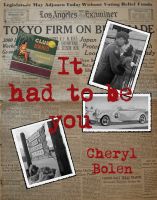 Cover for 'It Had To Be You (A World War II Romance)'