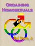 Ordaining Homosexuals by Bud Bloom